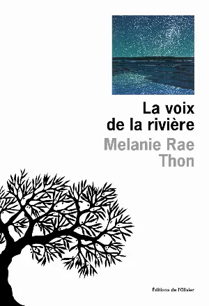 Melanie Rae Thon – La Voix de la rivière